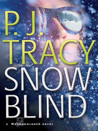 Couverture du livre « Snow Blind » de P. J. Tracy aux éditions Penguin Group Us