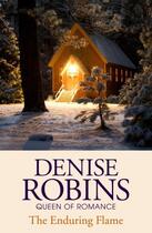 Couverture du livre « The Enduring Flame » de Denise Robins aux éditions Hodder And Stoughton Digital