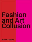 Couverture du livre « Fashion and art collusion » de Webb aux éditions Booth Clibborn