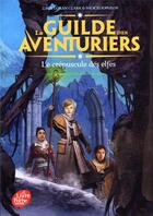 Couverture du livre « La guilde des aventuriers Tome 2 : le crépuscule des elfes » de Nick Eliopulos et Zack Loran Clark aux éditions Le Livre De Poche Jeunesse