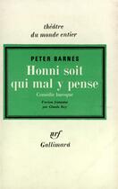 Couverture du livre « Honni soit qui mal y pense - comedie baroque » de Barnes Peter aux éditions Gallimard