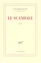 Couverture du livre « Le scandale » de Jean-Marie Rouart aux éditions Gallimard
