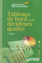 Couverture du livre « Tableaux de bord pour décideurs qualité (2e édition) » de Jean-Yves Saulou aux éditions Afnor