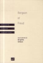 Couverture du livre « Bergson et Freud » de Brigitte Sitbon aux éditions Puf