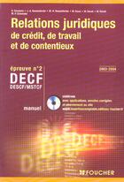 Couverture du livre « Relations juridiques de credit, de travail, de contentieux ; decf, epreuve n°2 (édition 2003/2004) » de  aux éditions Foucher