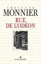 Couverture du livre « Rue de l'Odéon » de Adrienne Monnier aux éditions Albin Michel