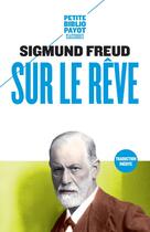 Couverture du livre « Sur le rêve » de Freud Sigmund aux éditions Payot