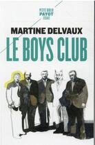 Couverture du livre « Le boys club » de Martine Delvaux aux éditions Payot