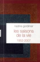 Couverture du livre « Les saisons de la vie » de Nadine Gordimer aux éditions Grasset Et Fasquelle
