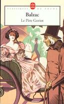 Couverture du livre « Le père Goriot » de Honoré De Balzac aux éditions Le Livre De Poche