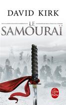 Couverture du livre « Le samouraï » de David Kirk aux éditions Le Livre De Poche