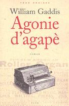 Couverture du livre « Agonie d'agape » de William Gaddis aux éditions Plon