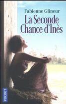 Couverture du livre « La seconde chance d'Inès » de Fabienne Glineur aux éditions Pocket