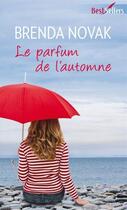 Couverture du livre « Le parfum de l'automne » de Brenda Novak aux éditions Harlequin