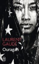 Couverture du livre « Ouragan » de Laurent Gaudé aux éditions J'ai Lu