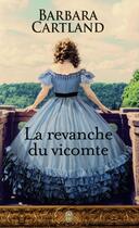 Couverture du livre « La revanche du vicomte » de Barbara Cartland aux éditions J'ai Lu