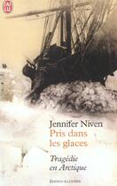 Couverture du livre « Pris dans les glaces » de Jennifer Niven aux éditions J'ai Lu