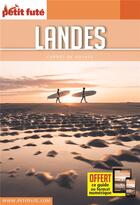 Couverture du livre « GUIDE PETIT FUTE ; CARNETS DE VOYAGE : Landes (édition 2021/2022) » de Collectif Petit Fute aux éditions Le Petit Fute