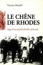 Couverture du livre « Le chêne de Rhodes ; saga d'une grande famille sépharade » de Vittorio Alhadeff aux éditions Mediterrane