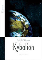 Couverture du livre « Kybalion. » de Denni Michel aux éditions Amalthee