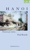 Couverture du livre « Hanoi » de Paul Bourde aux éditions Magellan & Cie