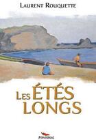 Couverture du livre « Les étés longs » de Laurent Rouquette aux éditions Pimientos
