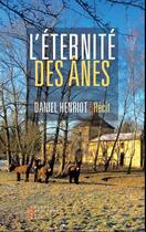 Couverture du livre « L'éternité des ânes » de Daniel Henriot aux éditions Pierre-guillaume De Roux