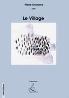 Couverture du livre « Le village » de Pierre Gamarra aux éditions Editions Henry