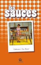 Couverture du livre « Les sauces » de Nicolas Bonnin aux éditions Communication Presse Edition