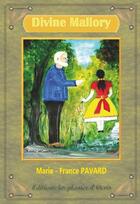 Couverture du livre « Divine Mallory » de Marie-France Pavard aux éditions Les Plumes D'ocris