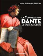 Couverture du livre « La constellation Dante » de Daniel Salvatore Schiffer aux éditions Erick Bonnier