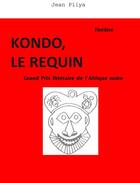 Couverture du livre « Kondo, le requin » de Jean Pliya aux éditions Editions Cle