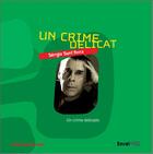 Couverture du livre « Un crime délicat » de Sergio Sant'Anna aux éditions Envolume