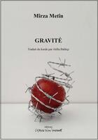 Couverture du livre « Gravité » de Mirza Metin aux éditions Espace D'un Instant