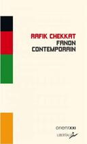Couverture du livre « Fanon contemporain » de Rafik Chekkat aux éditions Libertalia