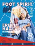 Couverture du livre « Spirit Foot : Erling Haaland, le phénomène, les espoirs du foot européens » de Luc Dayan aux éditions Casa