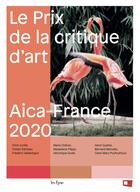 Couverture du livre « Le prix de la critique d'art AICA 2020 » de Elisabeth Couturier aux éditions In Fine