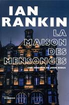 Couverture du livre « La maison des mensonges » de Ian Rankin aux éditions Editions Du Masque