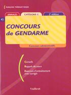 Couverture du livre « Concours De Gendarme ; 2e Edition » de Francoise Thiebault-Roger aux éditions Vuibert