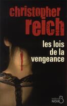 Couverture du livre « Les lois de la vengeance » de Christopher Reich aux éditions Belfond