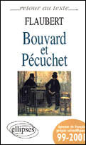 Couverture du livre « Bouvard et Pécuchet ; français prépas scientifiques ; 1999-2001 ; texte intégral » de Gustave Flaubert aux éditions Ellipses