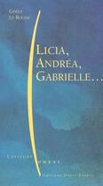 Couverture du livre « Licia, andrea, gabrielle » de Jaouen H-Le Rouzic G aux éditions Ouest France