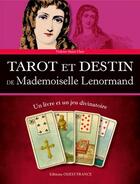 Couverture du livre « Tarot et destin de Mademoiselle Lenormand » de Violette Saint-Clair aux éditions Ouest France