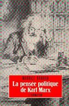 Couverture du livre « La pensée politique de Karl Marx » de Maurice Barbier aux éditions L'harmattan