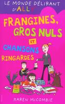 Couverture du livre « Le monde délirant d'Ally t.6 : frangines, gros nul et chansons ringardes » de Karen Mccombie aux éditions Milan