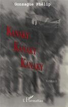 Couverture du livre « KANAKY » de Phélip Gonzague aux éditions L'harmattan