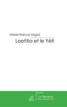 Couverture du livre « Laetitia et le yéti » de Legas-M aux éditions Editions Le Manuscrit