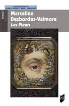 Couverture du livre « Marceline Desbordes-Valmore : les pleurs » de Wendy Prin-Conti et Camille Islert aux éditions Pu De Rennes