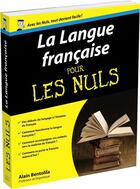 Couverture du livre « La langue française pour les nuls » de Alain Bentolila aux éditions First
