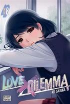 Couverture du livre « Love X dilemma Tome 8 » de Kei Sasuga aux éditions Delcourt